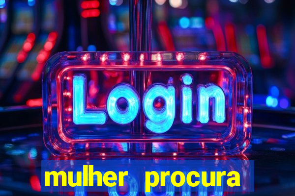mulher procura homem salvador